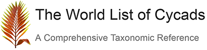 The World List of Cycads: The World List of Cycads, online edition